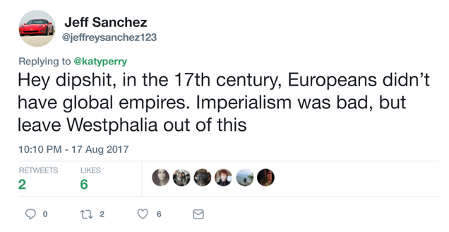 Illustration for article titled Whoa: Katy Perry Just Ripped Into The Treaty Of Westphalia For Setting The Stage For Eurocentric Imperialism In A Blistering Twitter Tirade